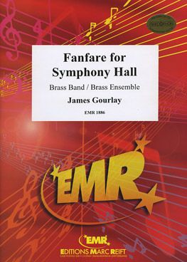 Gourlay, James: Fanfare for Symphony Hall