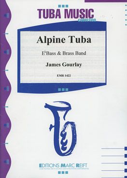 Gourlay, James: Alpine Tuba