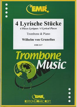 Grunelius, Wilhelm von: 4 Lyrical Pieces