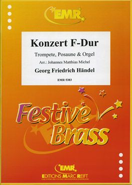 Handel, George Frideric: Concerto in F maj