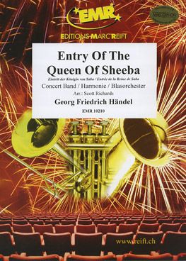 Handel, George Frideric: Arrival of the Queen of Sheba