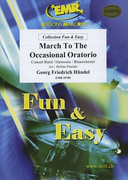 Handel, George Frideric: March to the Occasional Oratorio