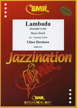 Hermosa, Ulises: La Lambada (Llorando Se Fue)