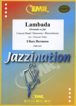 Hermosa, Ulises: La Lambada (Llorando Se Fue)