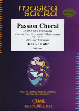 Hassler, Hans: Passion Choral "So nimm denn meine Hände"