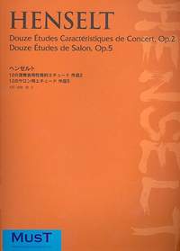 Henselt, Adolf: 12 Characteristic Concert Studies op 2 +  12 Salon Studies op 5