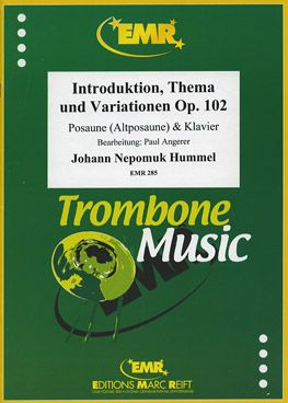 Hummel, Johann: Introduction, Theme & Variations op 102