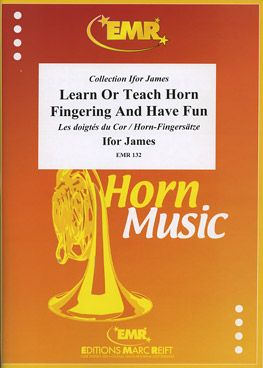 James, Ifor: Learn or Teach Horn Fingering