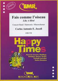 Jocafi, Carlos: Fais comme l'Oiseau