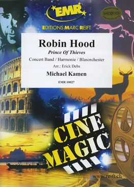 Kamen, Michael: Robin Hood - Prince of Thieves (selection)