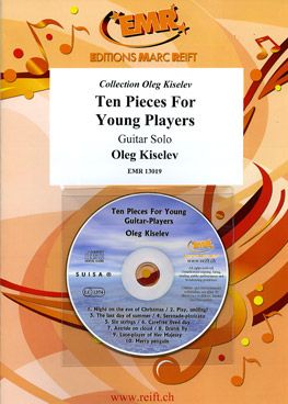 Kiselev, Oleg: 10 Pieces for Young Guitar Players