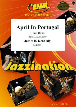 Kennedy, James: April In Portugal