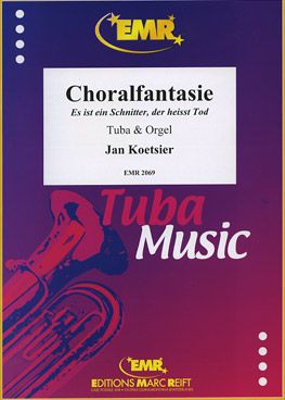 Koetsier, Jan: Choral Fantasy "Es ist ein Schnitter, der heisst  Tod" op 93 (1983)