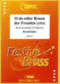 Köler, David: O du edler Brunn der Freuden