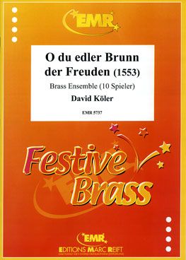 Köler, David: O du edler Brunn der Freuden