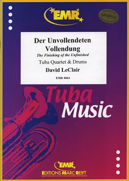 LeClair, David: Der Unvollendeten Vollendung