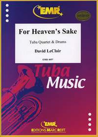 LeClair, David: For Heaven's Sake