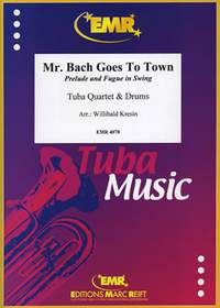 Kresin, Willibald: Mr Bach Goes To Town