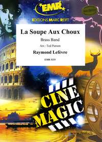 Lefebre, Raymond: La Soupe aux Choux