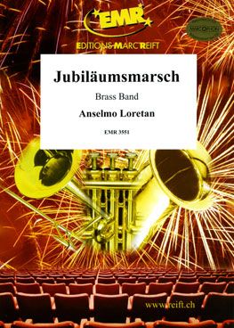 Loretan, Anselmo: Jubilee March