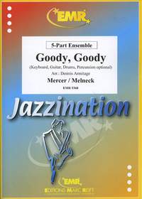 Melneck, Matt/Mercer, Johnny: Goody, Goody