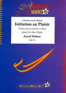 Molnar, Jozsef: Introduction to the Pleasure of the Alphorn