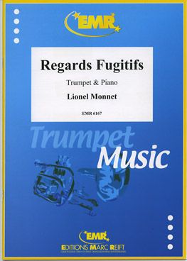 Monnet, Lionel: Regards Fugitifs