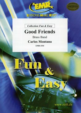 Montana, Carlos: Good Friends