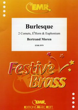 Moren, Bertramd: Burlesque