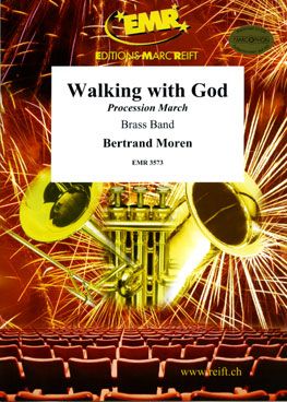 Moren, Bertrand: Walking with God