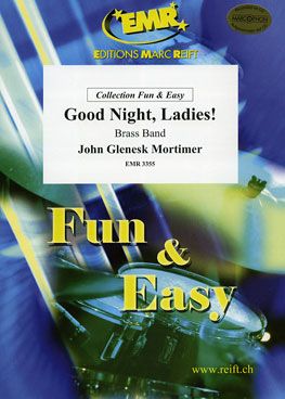 Mortimer, John: Good Night, Ladies!