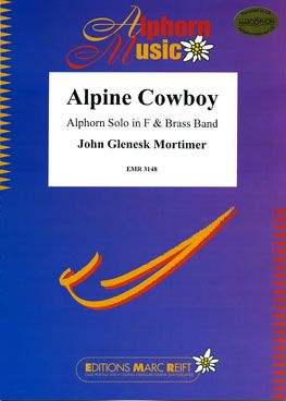 Mortimer, John: Alpine Cowboy