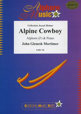 Mortimer, John: Alpine Cowboy