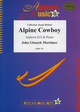 Mortimer, John: Alpine Cowboy