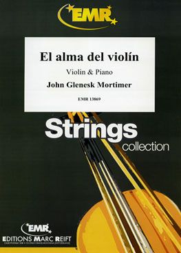 Mortimer, John: El Alma del Violin