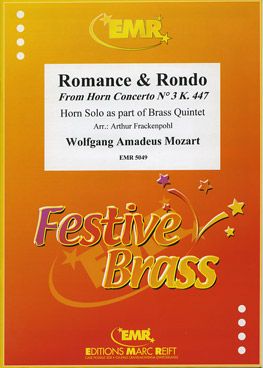 Mozart, Wolfgang Amadeus: Horn Concerto No 3 KV 447 (Romance &  Rondo)