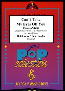 Crewe/Gaudio: Can't Take My Eyes off You