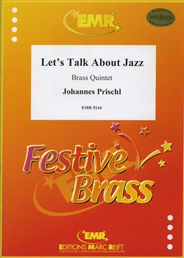 Prischl, Johannes: Let's Talk about Jazz
