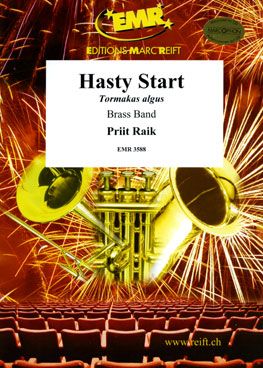 Raik, Priit: Hasty Start
