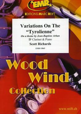 Richards, Scott: Variations on the "Tyrolienne" on a Theme by  Jean-Baptiste Arban
