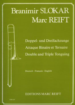 Reift, Marc/Slokar, Branimir: Double & Triple Tonguing