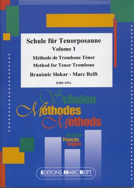 Reift, Marc/Slokar, Branimir: Method for Tenor Trombone vol 1