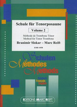 Reift, Marc/Slokar, Branimir: Method for Tenor Trombone vol 2