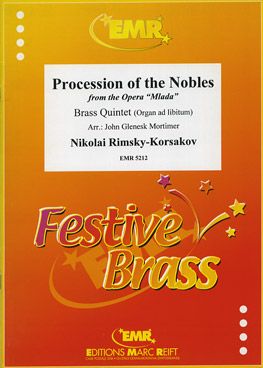Rimsky-Korsakov, Nikolai: Procession of the Nobles from "Mlada"