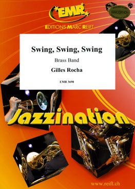 Rocha, Gilles: Swing, Swing, Swing