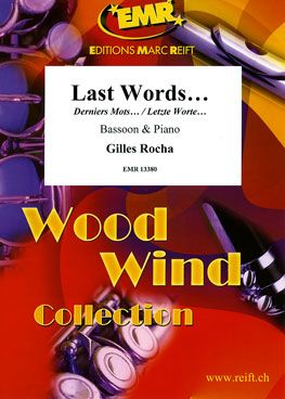 Rocha, Gilles: Last Words