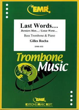 Rocha, Gilles: Last Words