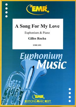 Rocha, Gilles: A Song For My Love
