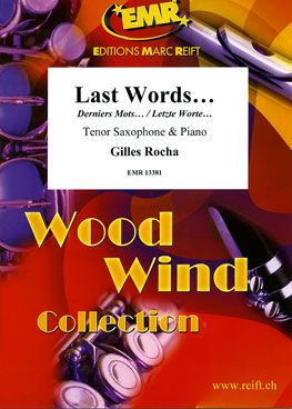 Rocha, Gilles: Last Words