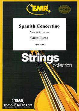 Rocha, Gilles: Spanish Concertino